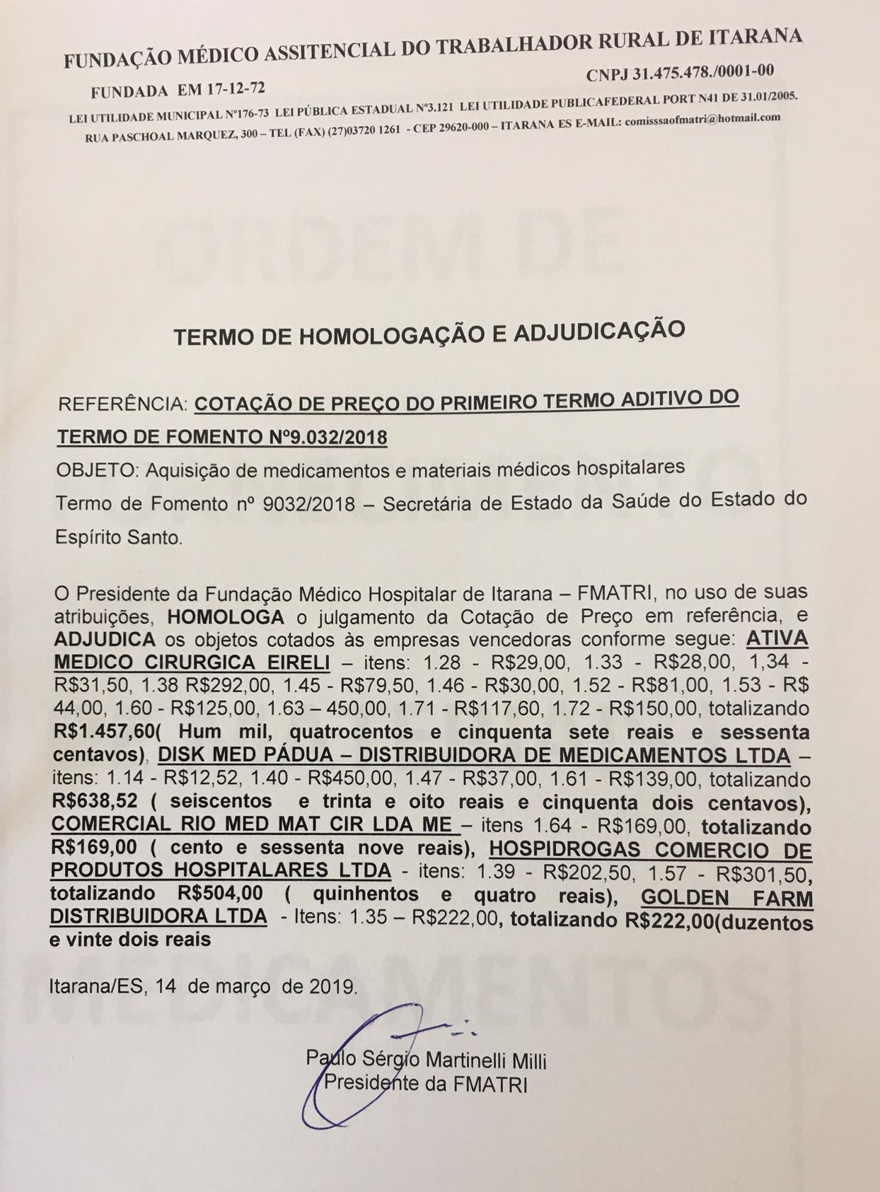 TERMO DE HOMOLOGAÇÃO E ADJUDICAÇÃO REFERENTE O TERMO DE FOMENTO Nº 9032/2018