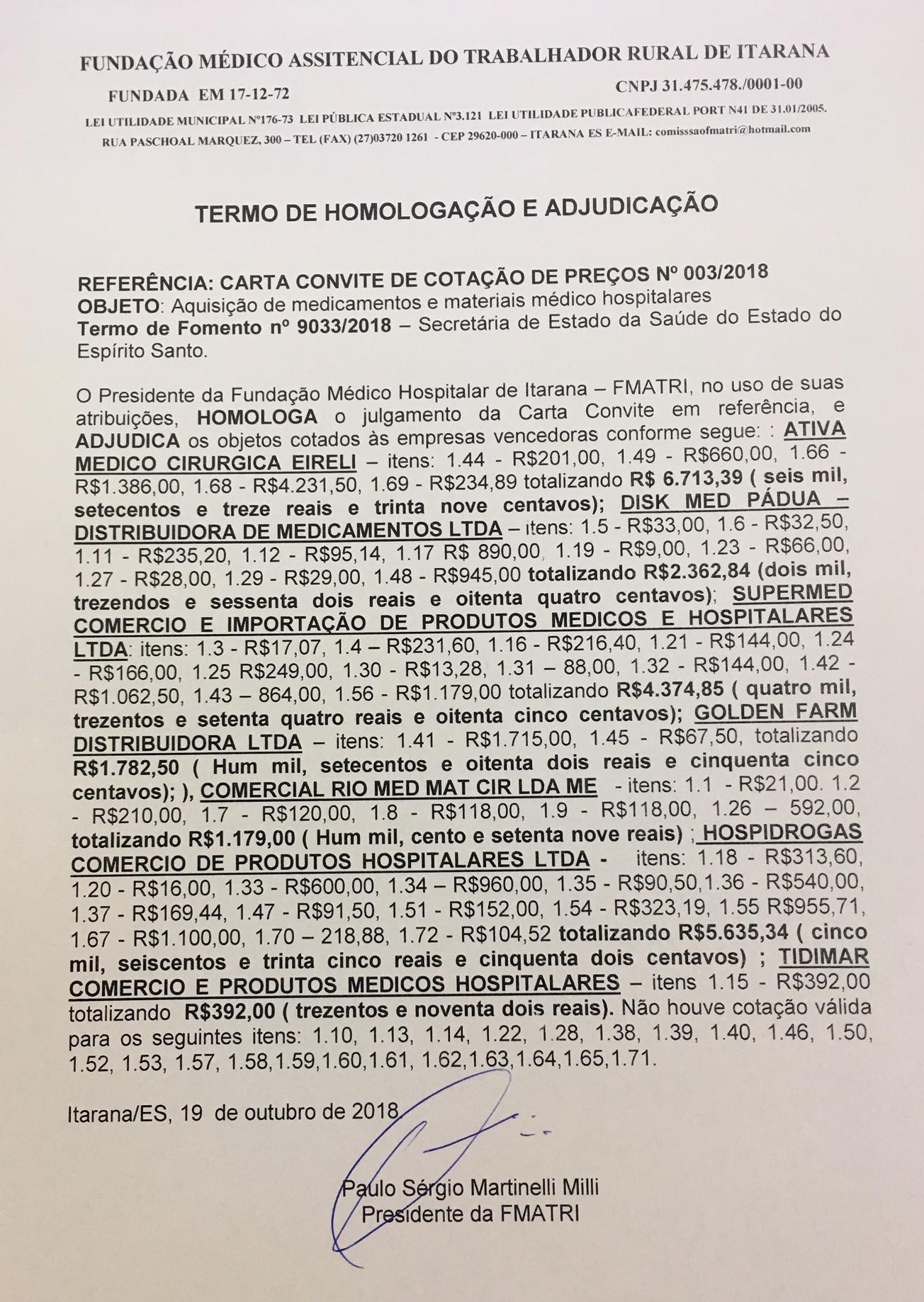 TERMO DE HOMOLOGAÇÃO E ADJUDICAÇÃO REFERENTE O TERMO DE FOMENTO Nº 9033/2018