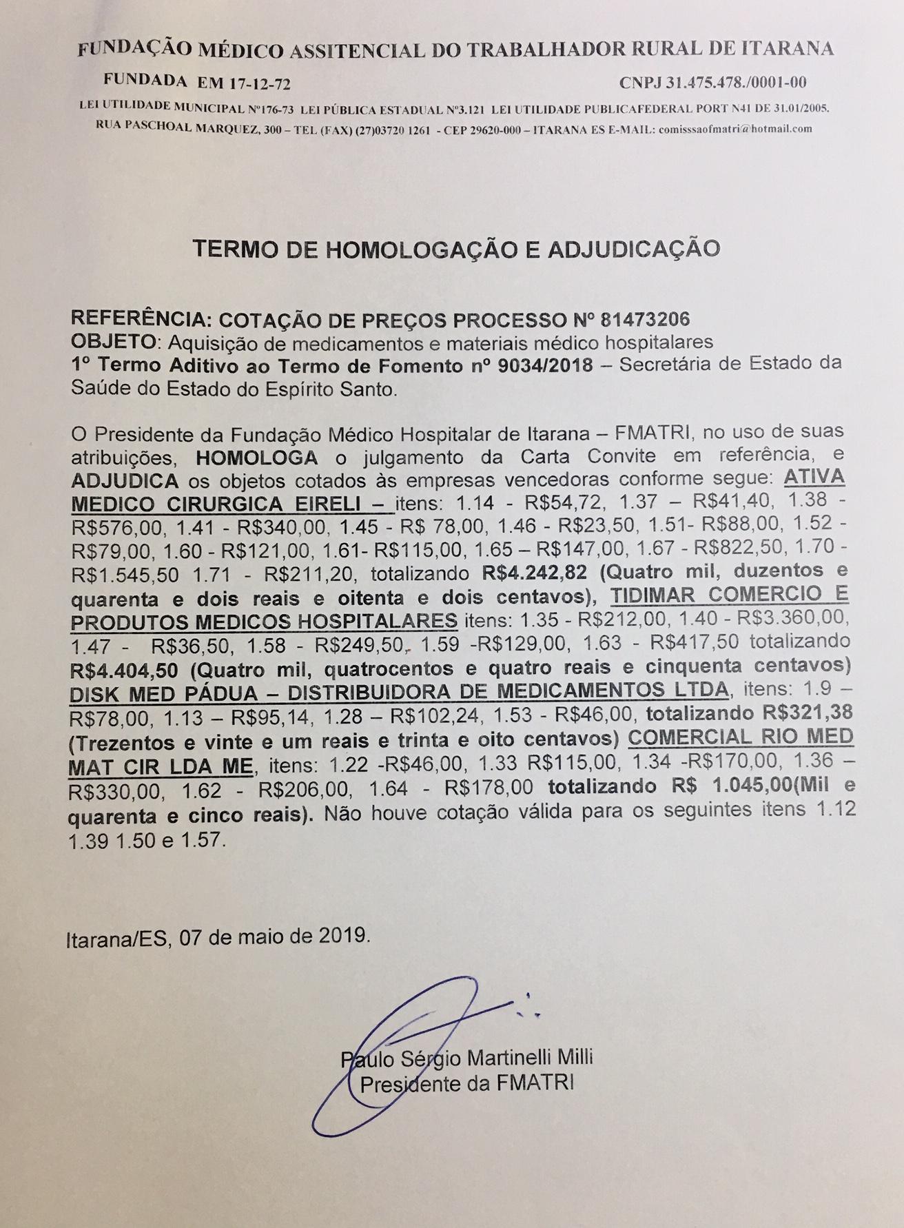 TERMO DE HOMOLOGAÇÃO E ADJUDICAÇÃO REFERENTE O 1º TERMO ADITIVO AO TERMO DE FOMENTO Nº 9034/2018 